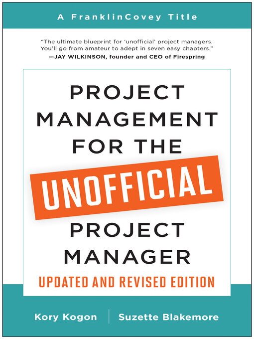 Title details for Project Management for the Unofficial Project Manager (Updated and Revised Edition) by Kory Kogon - Wait list